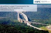 Main features of Brazilian legal framework for privatizations, concessions and PPPs