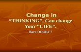 Thinking can change your life
