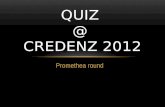 Credenz 2012 Promethea Round