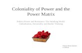 Coloniality of power and power matrix