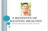 8 Benefits of Eating Healthy