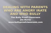 Dealing with parents who are irate and who bully