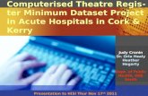 Computerised Theatre Register And Minimum Dataset Presentation - Judy Cronin