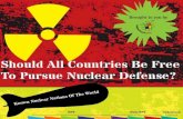Should All Countries Be Free To Pursue Nuclear Defense?