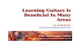 Learning guitars is beneficial in many areas