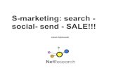S-marketing: search - social- send - SALE!!!