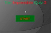 Impossible quiz 3