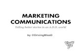 Marketing Communications in an A.D.D World - An Overview