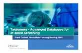 Tautomers - Advanced Databases for in-silico Screening
