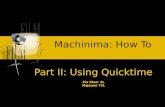 Using Quicktime Pro with Machinima Files