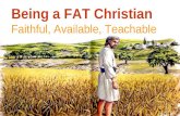 Faithful, Available, Teachable