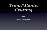 Trans Atlantic Crusing Keynote