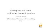 Saving Customer Service from un-Productive Automation