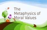 The metaphysics of moral values