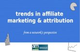 Trends In Affiliate Marketing & Attribution (AM Days, 2014)