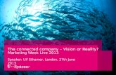 The Connected Company - Vision or Reality? @ Marketing Week live, London 2013