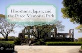Hiroshima, Japan, and the Peace Memorial Park and Museum