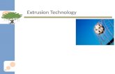 Extrusion technology