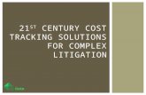 21st Century Cost Tracking Solutions For Complex Litigation