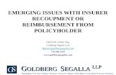 EMERGING ISSUES WITH INSURER RECOUPMENT OR REIMBURSEMENT FROM POLICYHOLDER