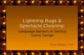 Lightning Bugs & Spectacle Cleaning