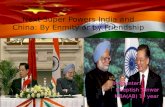 Next super powers India and China:by enmity or by friendship