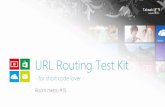 URL Routing Test Kit
