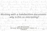 Working with the handwritten documents - why is this so interesting? by Alma Masevičienė
