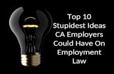 Top 10 Stupidest Ideas CA Employers Could Have
