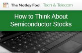 How To Think About Semiconductor Stocks