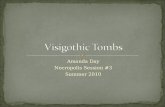 Session 3, 2010: Visigothic  Tombs, by Amanda Day