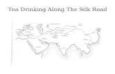 Food, Drink and Feasting Talk: Tea Drinking Along the Silk Road