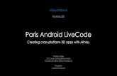 Paris Android LiveCode - Creating cross-platform 3D apps with Minko