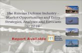 The Russian Defense Industry - Market Opportunities and Entry Strategies, Analyses and Forecasts to 2016