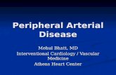 Peripheral Arterial Disease Mehul Bhatt, MD
