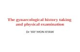 Gynae Hx taking and P/E by Dr Yay Mon