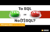 To SQL or No(t)SQL - PFCongres 2012