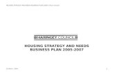 HOUSING STRATEGY AND NEEDS BUSINESS PLAN 2005-2007