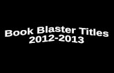 2012 2013 book blaster titles