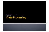Lesson 2   Data processing