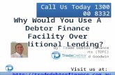 Why Would You Use A Debtor Finance Facility Over Traditional Lending?