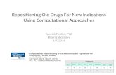 Repositioning Old Drugs For New Indications Using Computational Approaches