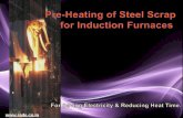 Scrap Preheating for Steel Melting Induction Furnaces