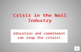 Crisis in the Nail Industry