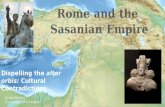 Rome and the Sasanian Empire: Cultural Contradictions