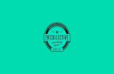 INTRODUCING THE COLLECTIVE. From ideas to execution