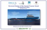 Structural Design of 38 m Special Purpose Vessel in Aluminium Alloy