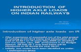 Introduction of Higher Axle Loads on IR