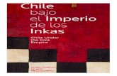 Chile Bajo El Imperio de Los Incas