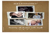Sanctity of Human Life Guide 2009, Information on Life from Conception, Fetal Development, Abortion, Bio-Ethics, Uplanned Pregnancy, Adoption, to Aging, and End of Life